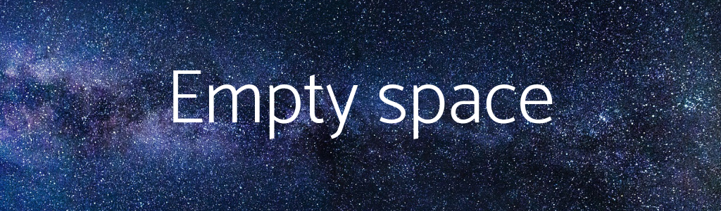 empty space